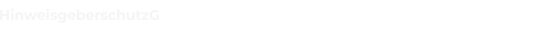 HinweisgeberschutzG